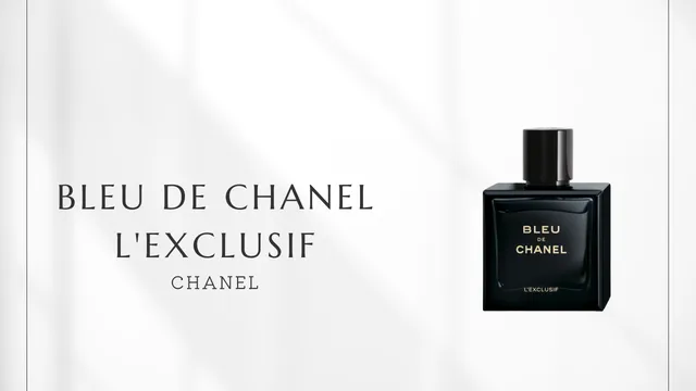 BLEU DE CHANEL L'EXCLUSIF