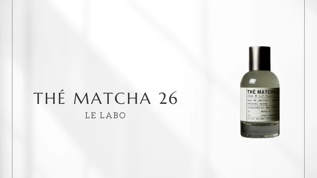Thé Matcha 26 Eau de Parfum