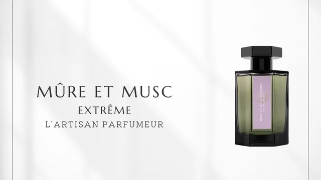 Mûre et Musc Extrême