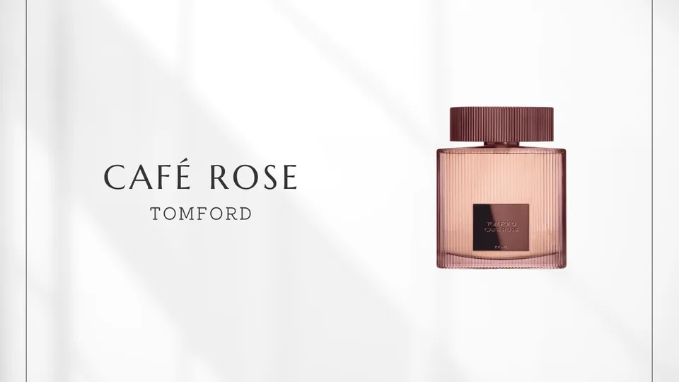Tom Ford / Café Rose