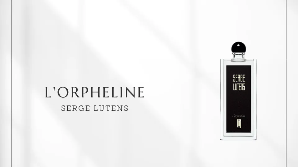 Serge Lutens / L'Orpheline