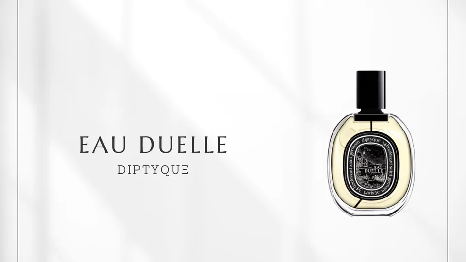 Diptyque / Eau Duelle
