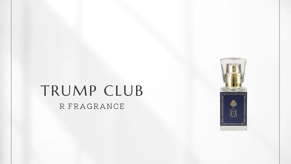 R Fragrance / Trump Club