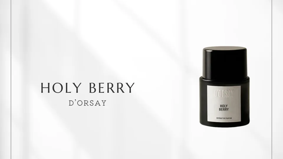D'Orsay / Holy Berry
