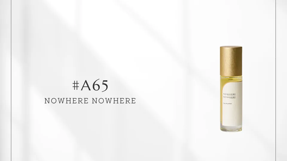 NOWHERE NOWHERE / #A65