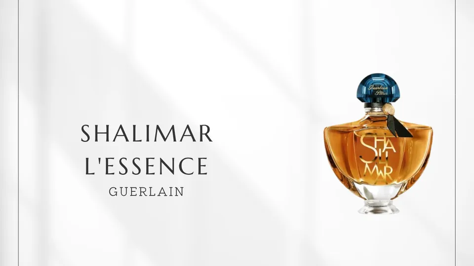 Guerlain / Shalimar L'Essence