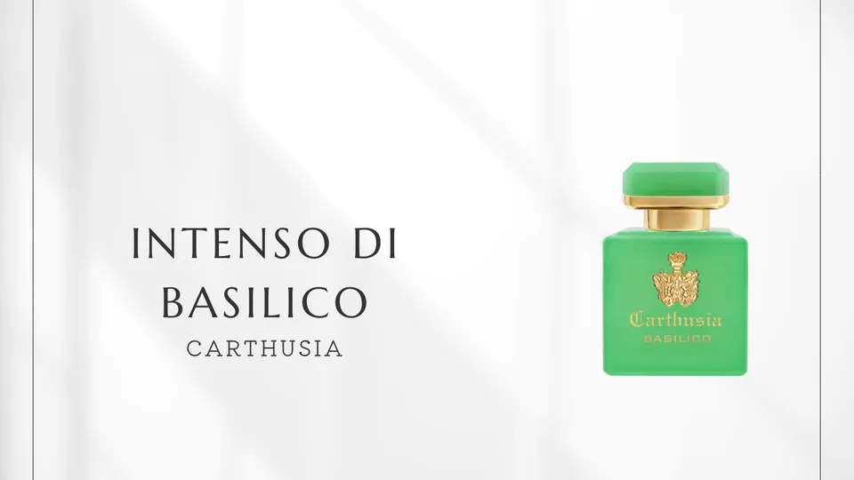Carthusia / Intenso di Basilico
