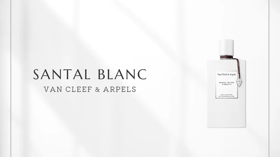 Van Cleef & Arpels / Santal Blanc