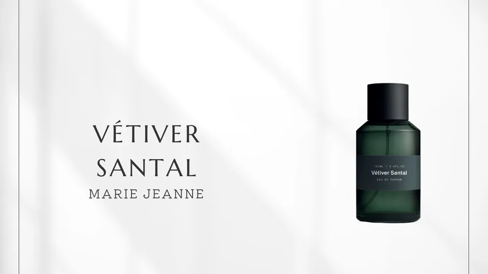 Marie Jeanne / Vétiver Santal