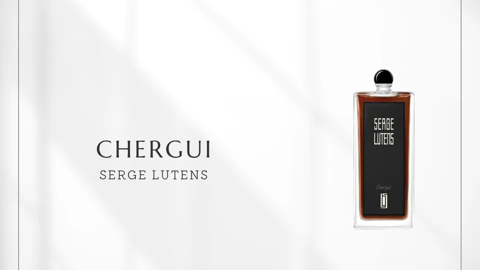 Serge Lutens / Chergui