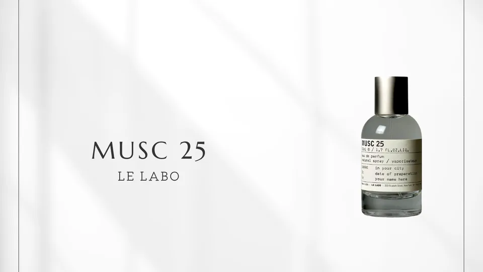 Le Labo / MUSC 25