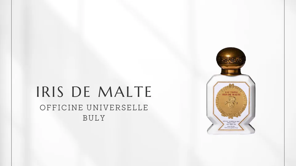 Officine Universelle Buly / Iris de Malte