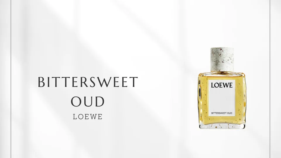 Loewe / Bittersweet Oud
